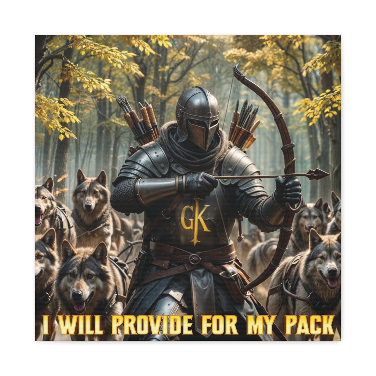 "I will provide for my pack". For the man who provides for his family Canvas Wall Art